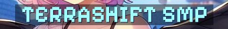 Terrashift SMP: Whitelist Vanilla Fun
