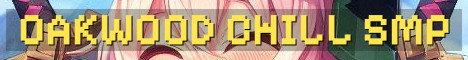 Oakwood SMP Chill Semi Vanilla