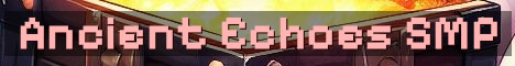 Ancient Echoes 18+ Copper Age SMP