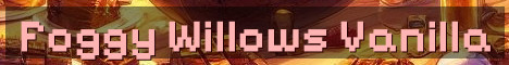 Foggy Willows True Vanilla Survival