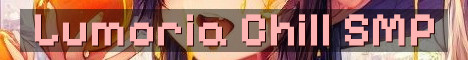 Lumoria SMP – Chill 18+ Forever World