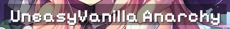 UneasyVanilla Old-World Semi-Anarchy Survival