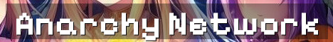 Anarchy Network Semi-Anarchy Vanilla Survival