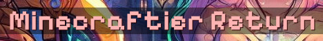 Minecraftier.net Returns