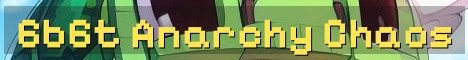 6b6t Anarchy – No Queue Chaos