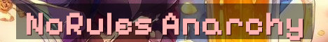 NoRulesNoBans 24 7 Anarchy Mayhem