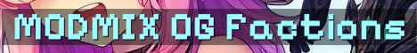 MODMIX Factions OG Grind And Raids