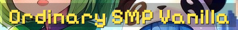 Ordinary SMP – Cozy Vanilla Java World