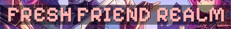 Fresh Realm Looking For New Friends