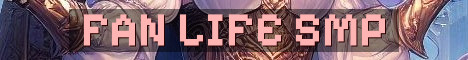 Fan Life Semi-Vanilla SMP