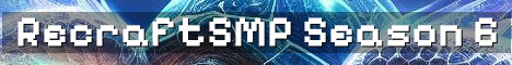 RecraftSMP Season 6 Fresh Whitelist World