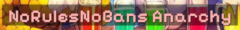 NoRulesNoBans Anarchy Survival Mayhem