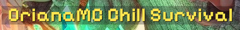 OrianaMC Chill No-PvP Survival