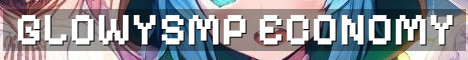 GlowySMP New Whitelist Economy SMP