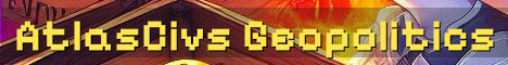 AtlasCivs Geopolitical Roleplay World