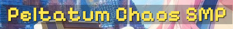 Peltatum SMP PvP Chaos Server