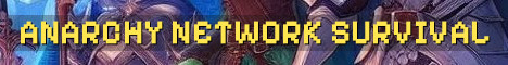 Anarchy Network Semi-Anarchy Survival