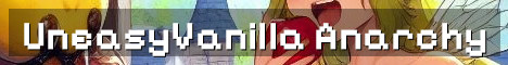 UneasyVanilla No-Hack Semi Anarchy