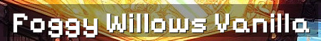 Foggy Willows True Vanilla Survival