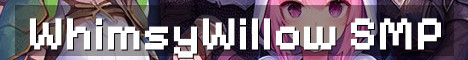 WhimsyWillow Semi Vanilla Origins SMP