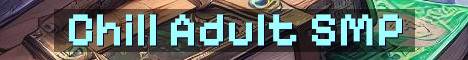 Chill Adult SMP Fresh New World