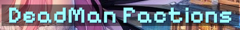 DeadMan’s Land Classic Factions PvP