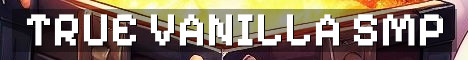True Vanilla SMP Survival Only