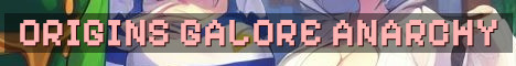 Origins Galore Anarchy SMP