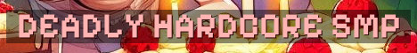 Deadly Hardcore One Life Semi Anarchy