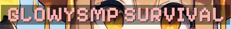 GlowySMP Semi-Vanilla Economy Survival