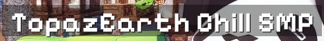 Chill Earth Towny SMP No War