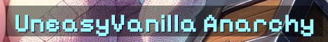 UneasyVanilla 1.21.8 Semi Anarchy Survival