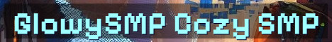 GlowySMP Cozy Semi Vanilla Economy