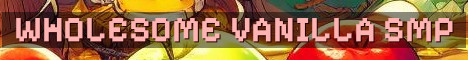 Wholesome Vanilla+ Survival SMP 1.21.1
