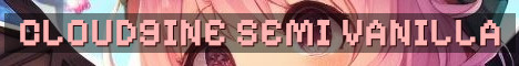 Cloud9ine SMP Semi Vanilla Survival