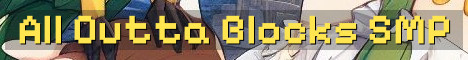 All Outta Blocks 18+ Proximity SMP