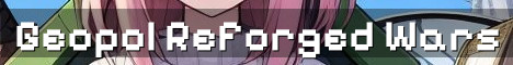 Geopol Reforged Modded Nations Warfare