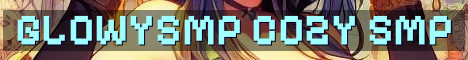 GlowySMP Cozy Whitelist Economy Survival