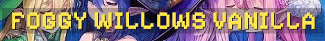 Foggy Willows True Vanilla Survival