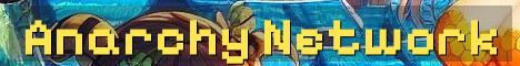 Anarchy Network Semi-Vanilla Chaos