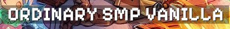 Ordinary SMP – Cozy Vanilla Java World