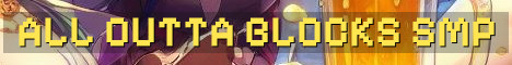 All Outta Blocks 18+ Proximity SMP