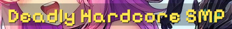 Deadly Hardcore SMP One Life Only