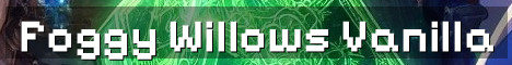 Foggy Willows True Vanilla Survival