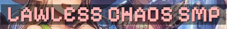 Lawless Semi Anarchy Chaos SMP