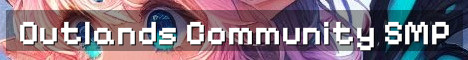 Outlands Semi-Vanilla Community SMP