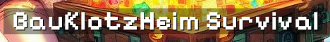 BauKlotzHeim 18+ Chill Survival Community