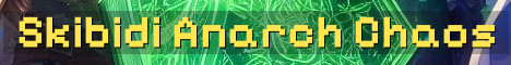 Skibidi Anarch SMP No Rules Chaos