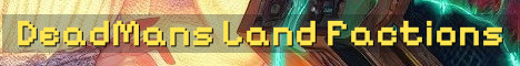 DeadMan’s Land Classic Factions PvP