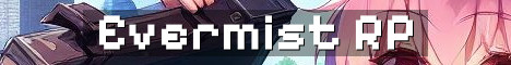Project Evermist Post Magic Roleplay